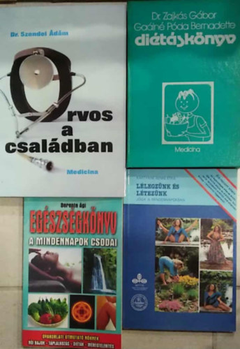 K�rtyikn� Benke Etka, Dr. Zajk�s G�bor Berente �gi - Dr. Szendei �d�m Ga�ln� P�da Bernadette - 4 db k�nyv, orvosi: Orvos a csal�dban+ Di�t�sk�nyv (epebetegek is)+ L�legz�nk �s l�zet�nk+ Eg�szs�gk�ny - A mindennapok csod�i