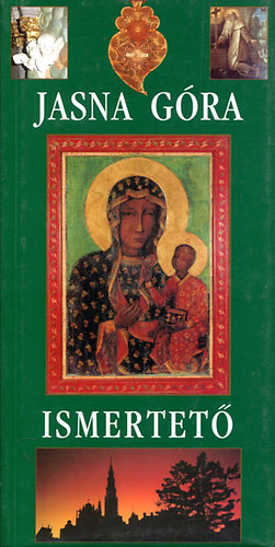 Jasna Góra ismertető