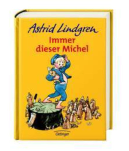 Astrid Lindgred - Immer dieser Michel