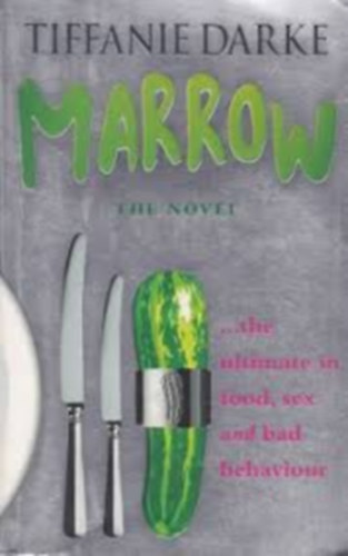 Tiffanie Darke - Marrow