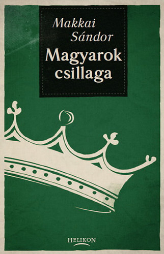 Makkai Sndor - Magyarok csillaga