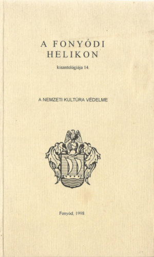 Simon Ott (szerk.) - A fonydi Helikon kisantolgija 14.