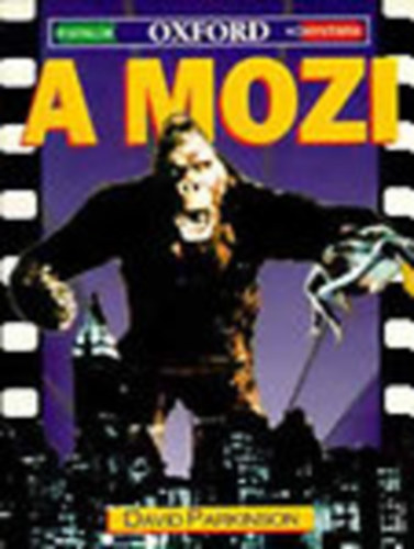David Parkinson - A mozi (Fiatalok Oxford k�nyvt�ra)