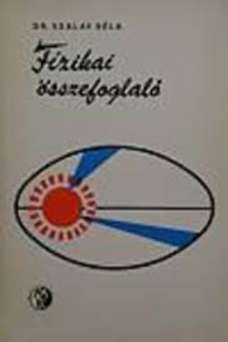 Dr. Szalay Bla: - Fizikai sszefoglal