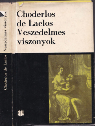 Choderlos de Laclos - Veszedelmes viszonyok
