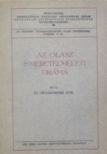ifj. Grandpierre Emil - Az olasz ismeretelmleti drma