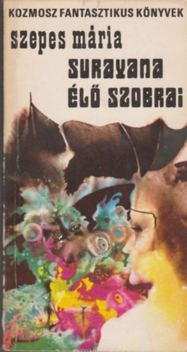 Szepes M�ria - Surayana �l� szobrai