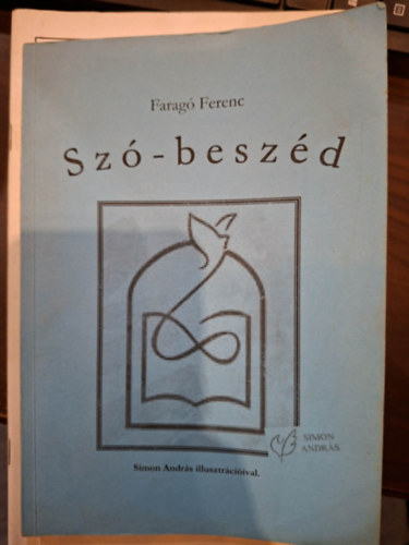 Faragó Ferenc - Szó-beszéd