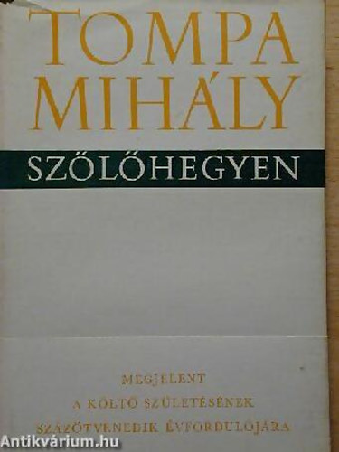 Tompa Mih�ly - Sz�l�hegyen