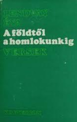 Lendvay va - A fldtl a homlokunkig