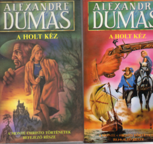 Alexandre Dumas - A holt k�z I-II.