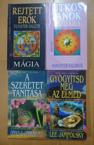 Gerald G. Jampolsky, Lee Jampolsky, Hans-Peter Waldrich Yliaster Daleth - 4 ezoterikus könyv: Gyógyítsd meg az elméd, Ezoterika, A szeretet tanítása, Rejtett erők - Mágia