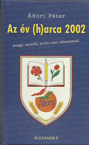 �dori P�ter - Az �v (h)arca 2002