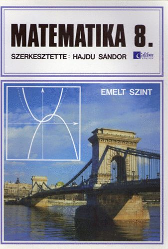 Dr. Hajdu Sndor - Matematika 8. - Emelt szint