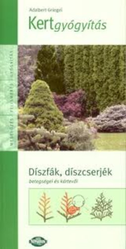 Adalbert Griegel - Kertgyógyítás - Gyümölcsfák betegségei