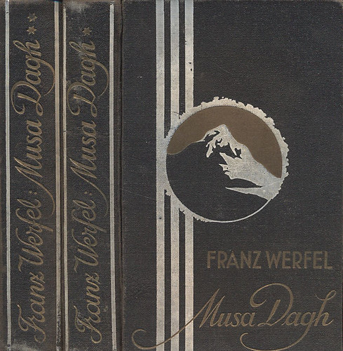 Franz Werfel - Musa Dagh negyven napja I-II. (Els� magyar nyelv� kiad�s)
