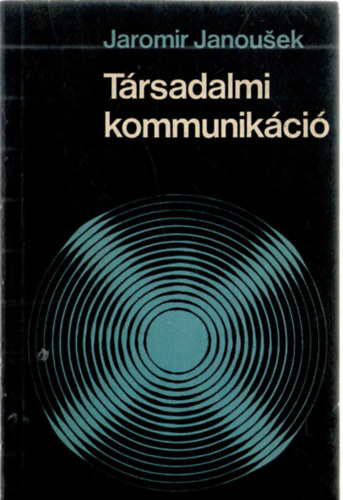 Jaromir Janousek - Társadalmi kommunikáció