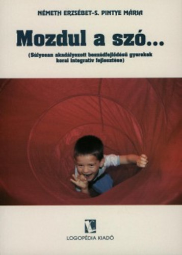 S.pintye Mária Németh Erzsébet - Mozdul a szó...