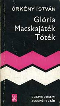 �rk�ny Istv�n - Gl�ria-Macskaj�t�k-T�t�k