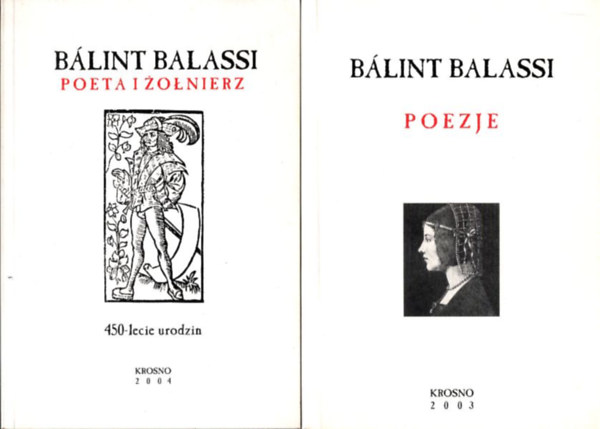 Bálint Balassi - 2 db lengyel nyelvű verseskötet: Poeta Izolnierz + Poezje