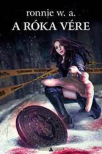 Ronnie W. A. - A róka vére