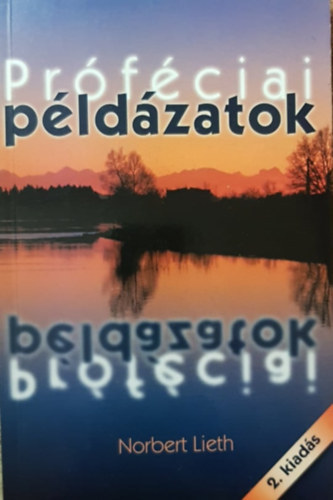 Norbert Lieth - Pr�f�ciai p�ld�zatok