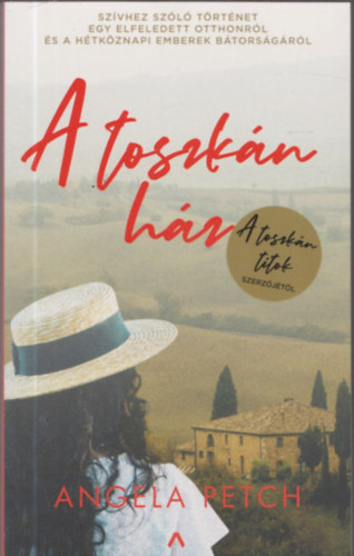 Angela Petch - A toszk�n h�z