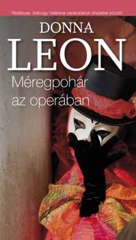 Donna Leon - Méregpohár az operában