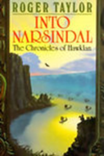 Roger Taylor - Into Narsindal - The Fourth Chronicles of Hawklan