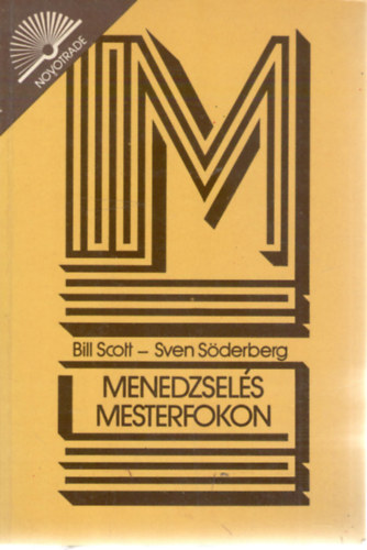 B.-Sderberg, S. Scott - Menedzsels mesterfokon