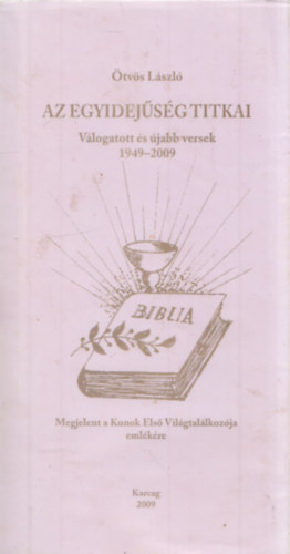Ötvös László - Az egyidejűség titkai - Válogatott és újabb versek 1949-2009 (dedikált)