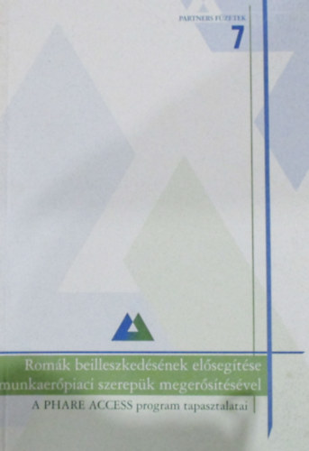 Dr. Herbai Istvn  (szerk.) - Romk beilleszkedsnek elsegtse munkaerpiaci szerepk megerstsvel