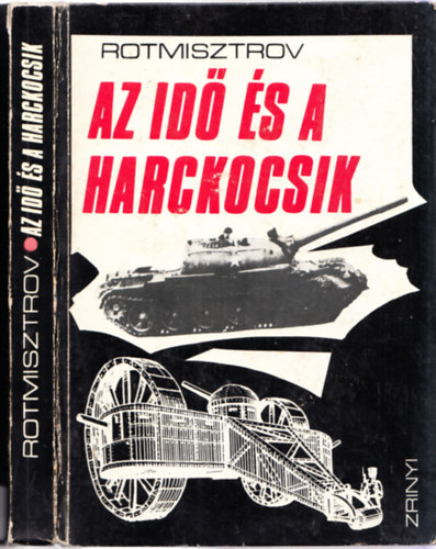 Rotmisztrov - Az id� �s a harckocsik