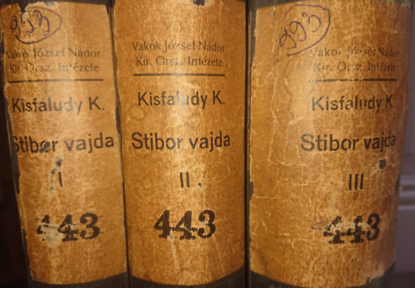 Kisfaludy K�roly - Stibor vajda - H�rom k�tetben, Braille-�r�ssal szedve