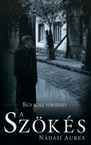 N�dasi Aurea - A sz�k�s - Egy igaz t�rt�net
