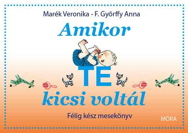 Mark Veronika - Amikor te kicsi voltl