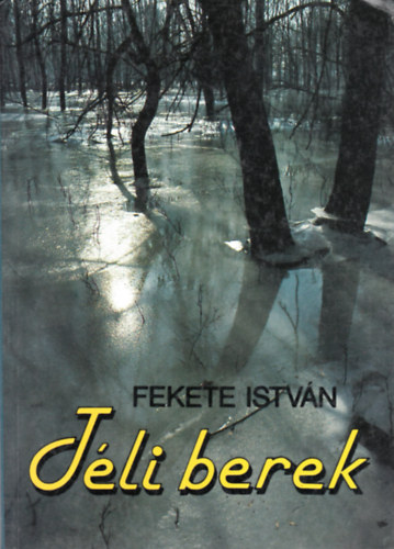 Fekete Istvn - Tli berek