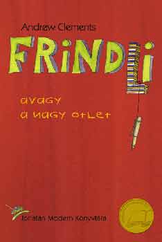 Andrew Clements - Frindli avagy a nagy �tlet