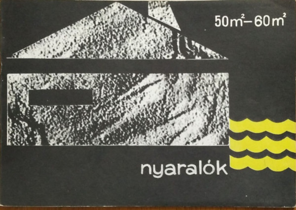 �M T�pustervez� Int�zet - Nyaral�k 50 m2 - 60 m2