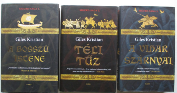 Giles Kristian - Sigurd-saga 1-3. (A bossz� istene, T�li t�z, A vihar sz�rnyai)