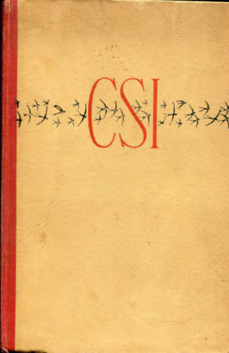 Fekete Istv�n - Csi-t�rt�net �llatokr�l �s emberekr�l