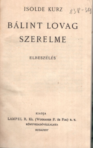 Isolde Kurz - Blint lovag szerelme - Elbeszls ( Magyar Knyvtr sorozat )