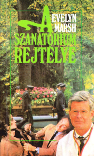Evelyn Marsh - A szanatrium rejtlye