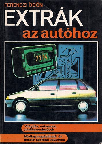 Ferenczi Ödön - Extrák az autóhoz-Világítás, műszerek, jelzőberendezések