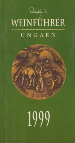 Rohly - Weinfhrer - Ungarn 1999