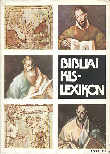 Horvth Henrik Gecse Gusztv - Bibliai kislexikon