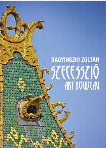 Bagyinszki Zoltn - Szecesszi