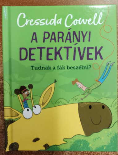 Cressida Cowell - A parnyi detektvek - Tudnak a fk beszlni?