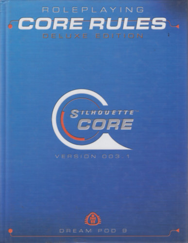 Roleplaying Core Rules Deluxe Edition - Silhouette Core Version 003.1
