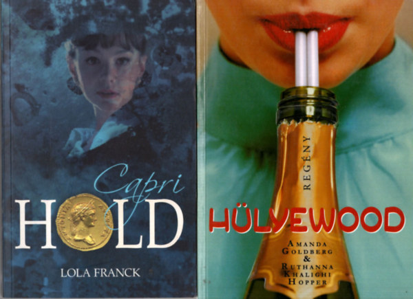 Amanda Goldberg, Madeleine Brent Lola Franck - 3 db regny: Hold, Hlyewood, A kis halszlny